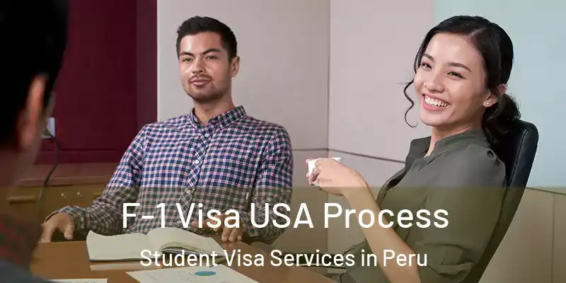  F-1 Visa USA Process Student Visa Services in Peru