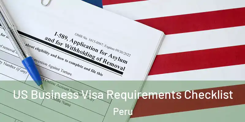 US Business Visa Requirements Checklist Peru