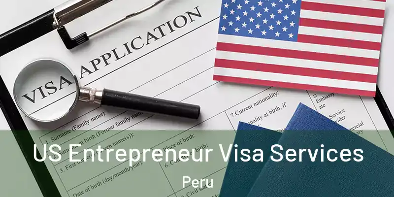 US Entrepreneur Visa Services Peru